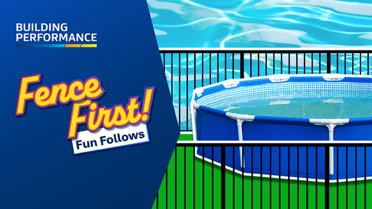 Digital graphic showing a temporary pool surrounded by a black, railing fence and at the side against a blue background is text that says 'Fence first, fun follows' and Building Performance.